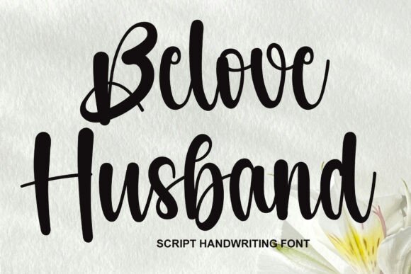 Belove Husband: A Vintage Script Font with Modern Soul